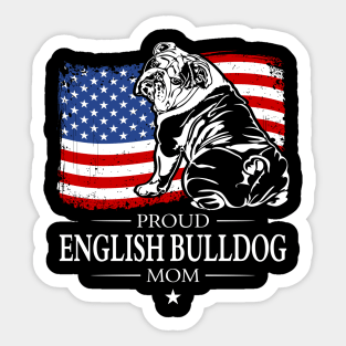 English Bulldog Mom American Flag patriotic dog Sticker